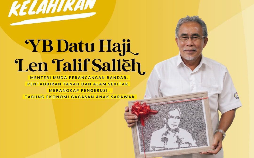 Selamat Ulangtahun Kelahiran YB Datu Haji Len Talif Salleh