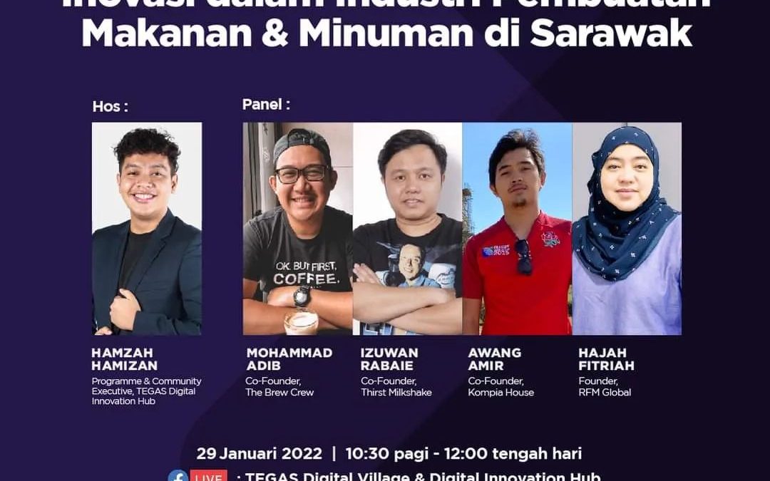 WEBINAR – Inovasi Dalam Industri Pembuatan Makanan Dan Minuman di Sarawak