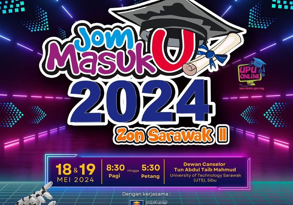 Persediaan untuk ‘Program Jom Masuk U’ di Universiti Teknologi Sarawak (UTS), Sibu